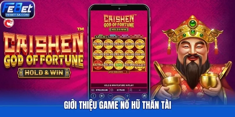 Giới thiệu game nổ hũ thần tài