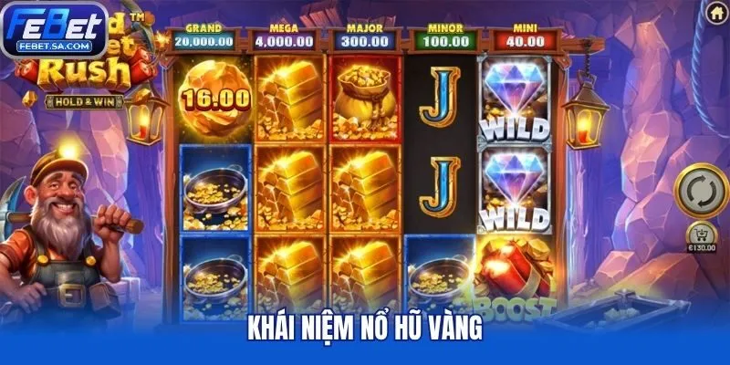 Khái niệm nổ hũ vàng