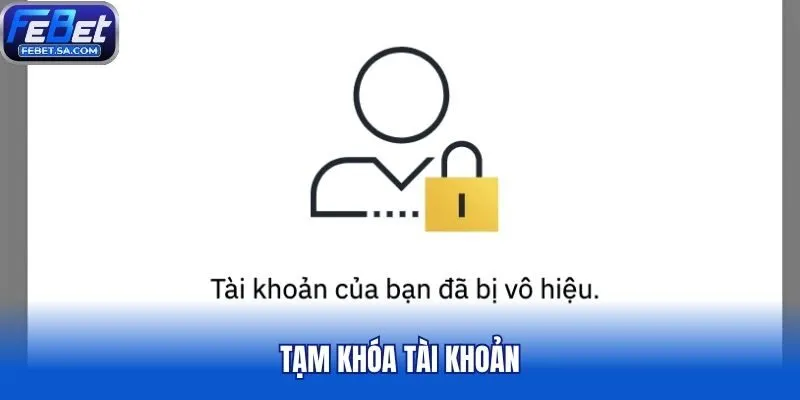 Tạm khóa tài khoản
